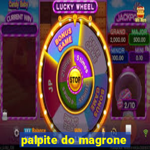 palpite do magrone